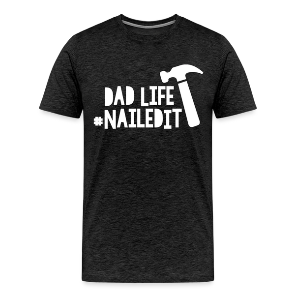 Dad Life Nailed It Men's Premium T-Shirt - charcoal grey