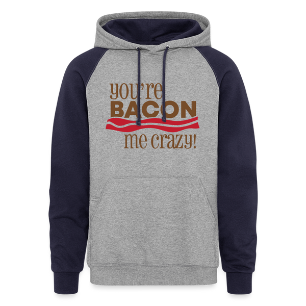 You're Bacon Me Crazy Colorblock Hoodie - heather gray/navy