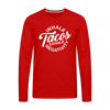 Inhale Tacos Exhale Negativity Men's Premium Long Sleeve T-Shirt - red