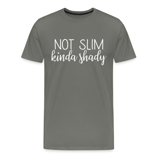 Not Slim Kinda Shady Men's Premium T-Shirt - asphalt gray