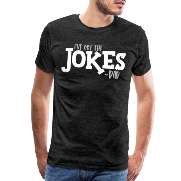 I've Got the Jokes -Dad Men's Premium T-Shirt - charcoal grey