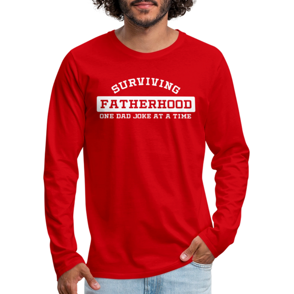 Surviving Fatherhood One Dad Joke at a Time Men's Premium Long Sleeve T-Shirt - red