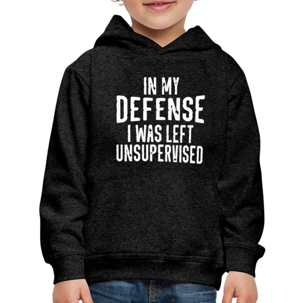 In My Defense I Was Left Unsupervised Kids‘ Premium Hoodie - charcoal grey