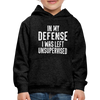 In My Defense I Was Left Unsupervised Kids‘ Premium Hoodie
