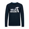 Dad Life Nailed It Men's Premium Long Sleeve T-Shirt