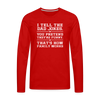 I Tell the Dad Jokes Men's Premium Long Sleeve T-Shirt