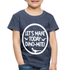 Let's Make Today Dino-Mite! Dinosaur Toddler Premium T-Shirt - heather blue