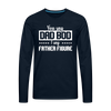 You Say Dad Bod I Say Father Figure Funny Fathers Day Men's Premium Long Sleeve T-Shirt
