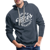 Inhale Tacos Exhale Negativity Men’s Premium Hoodie - heather denim