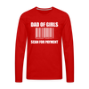 Dad of Girls Scan for Payment Men's Premium Long Sleeve T-Shirt