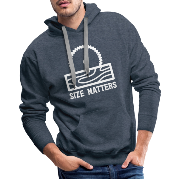 Size Matters Saw Funny Men’s Premium Hoodie - heather denim