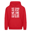 Kurt Cobain Was Right We Are Stupid And Contagious Men's Hoodie - red