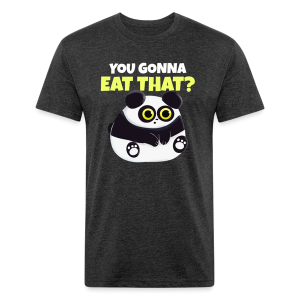 You Gonna Eat That Funny Panda Fitted Cotton/Poly T-Shirt by Next Level - heather black