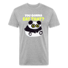 You Gonna Eat That Funny Panda Fitted Cotton/Poly T-Shirt by Next Level