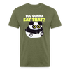 You Gonna Eat That Funny Panda Fitted Cotton/Poly T-Shirt by Next Level - heather military green