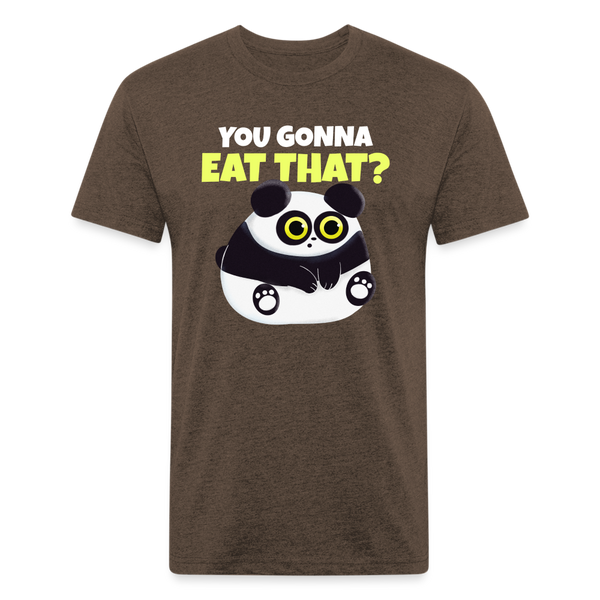 You Gonna Eat That Funny Panda Fitted Cotton/Poly T-Shirt by Next Level - heather espresso