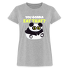 You Gonna Eat That Funny Panda Women's Relaxed Fit T-Shirt
