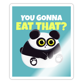 You Gonna Eat That Funny Panda Sticker