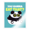 You Gonna Eat That Funny Panda Sticker
