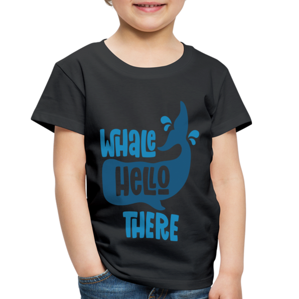 Whale Hello There Whale Pun Toddler Premium T-Shirt - black
