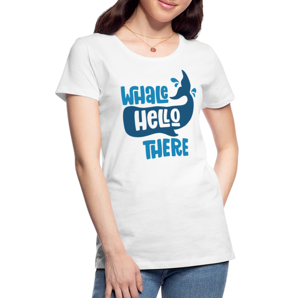 Whale Hello There Whale Pun Women’s Premium T-Shirt - white