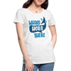 Whale Hello There Whale Pun Women’s Premium T-Shirt
