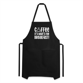 Coffee it's What's for Breakfast! Adjustable Apron
