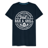 Dad's Bar & Grill Men's Premium T-Shirt