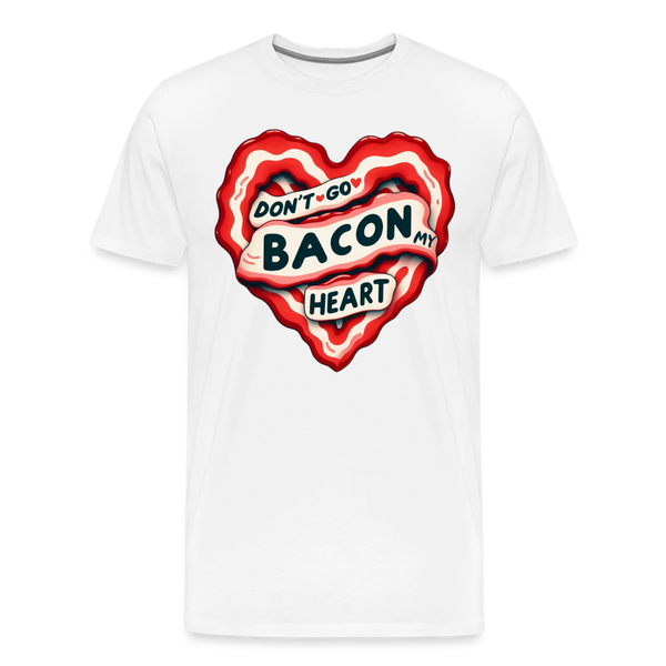 Don't Go Bacon My Heart Men's Premium T-Shirt - white