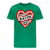 Don't Go Bacon My Heart Men's Premium T-Shirt - kelly green