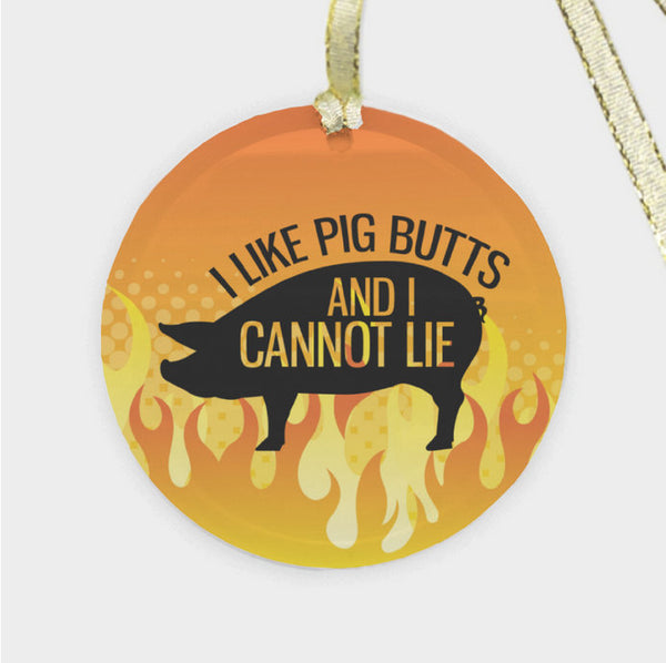 I Like Pig Butts and I Cannot Lie Funny Dad Grilling Christmas Ornament