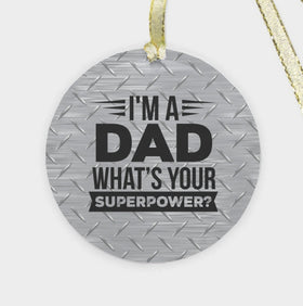 Glass I'm a Dad Whats You're Superpower? Funny Dad Christmas Ornament