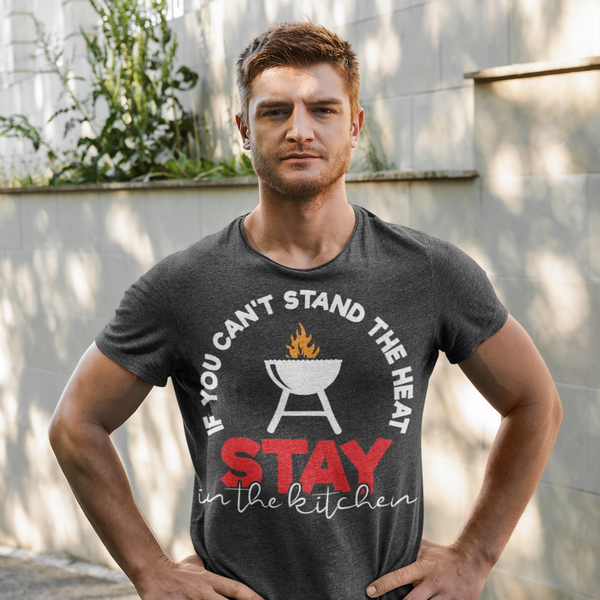 If You Can't Stand the Heat Stay in the Kitchen Men's Premium T-Shirt