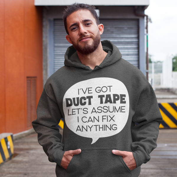I've Got Duct Tape Let's Assume I Can Fix Anything Men's Hoodie