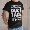 If You've Got 99 Problems, Duct Tape Will Solve 98 of Them! Men's Premium T-Shirt