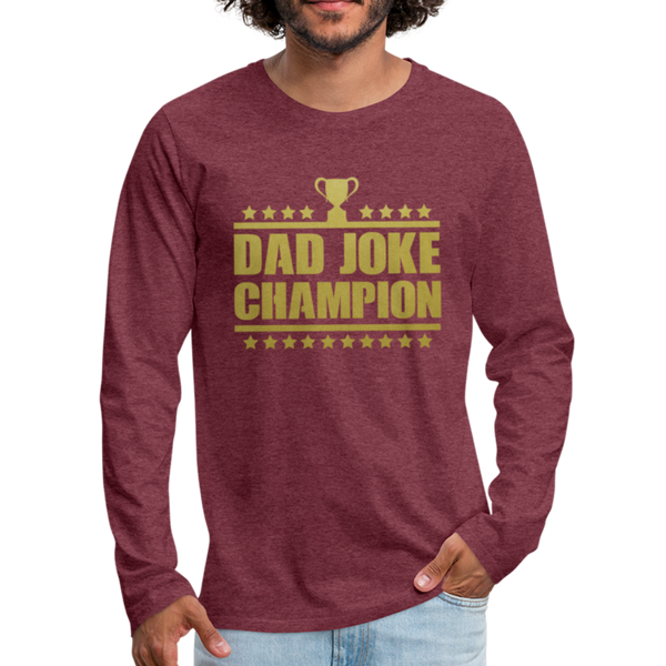 Dad Joke Champion Long Sleeve T-Shirt - heather burgundy