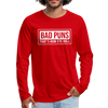 Bad Puns That's How Eye Roll Premium Long Sleeve T-Shirt - red