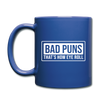 Bad Puns That's How Eye Roll Full Color Mug
