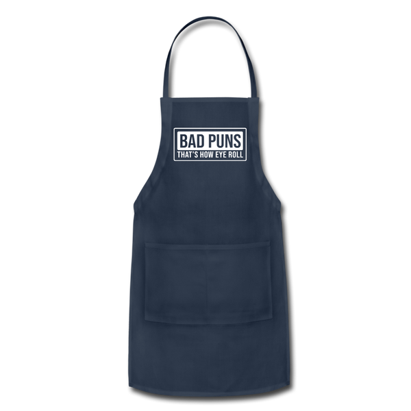 Bad Puns That's How Eye Roll Adjustable Apron - navy
