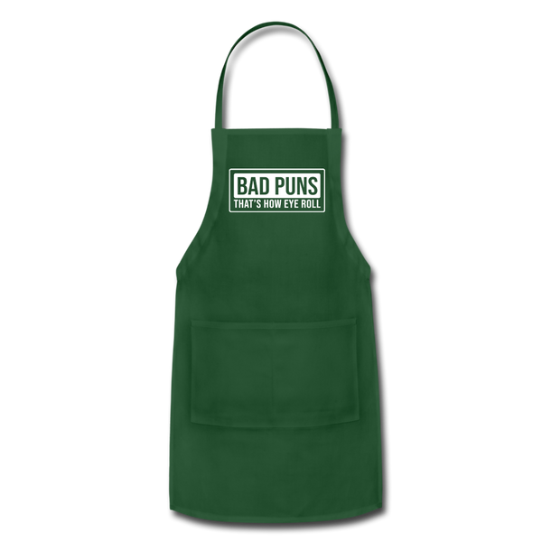 Bad Puns That's How Eye Roll Adjustable Apron - forest green