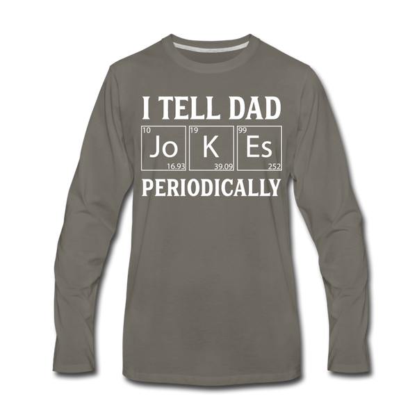 I Tell Dad Jokes Periodically Men's Premium Long Sleeve T-Shirt - asphalt gray