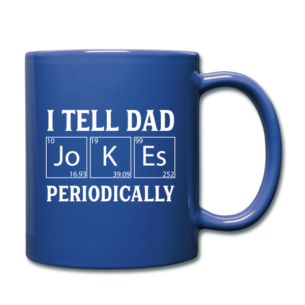 I Tell Dad Jokes Periodically Full Color Mug - royal blue
