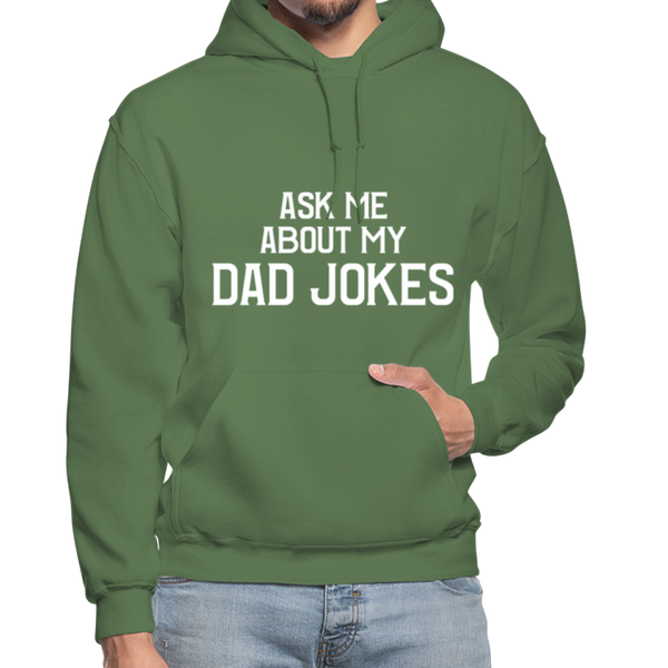 Ask Me About My Dad Jokes Gildan Heavy Blend Adult Hoodie - military green