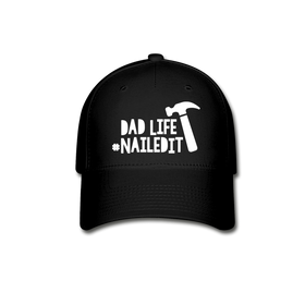 Dad Life Nailed It Baseball Cap