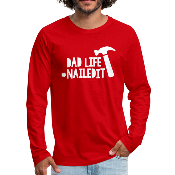 Dad Life Nailed It Men's Premium Long Sleeve T-Shirt - red