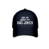 Ask Me About My Dad Jokes Baseball Cap