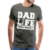 Dad Life Totally Nailed It Men's Premium T-Shirt - asphalt gray