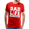 Dad Life Totally Nailed It Men's Premium T-Shirt - red