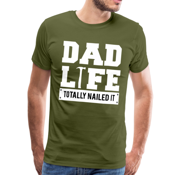 Dad Life Totally Nailed It Men's Premium T-Shirt - olive green