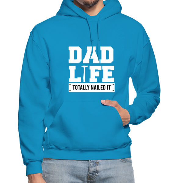 Dad Life Totally Nailed It Gildan Heavy Blend Adult Hoodie - turquoise